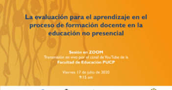Cuarto Encuentro de Experiencias Formativas en tiempos de pandemia de la Red KIPUS Perú “La evaluación para el aprendizaje en el proceso de formación docente en la educación no presencial”