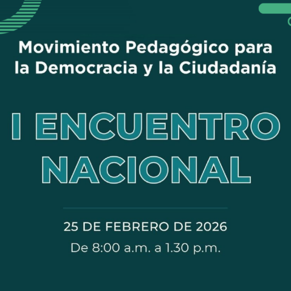 I ENCUENTRO NACIONAL DEL MOVIMIENTO PEDAGÓGICO PARA LA DEMOCRACIA Y LA CIUDADANÍA
